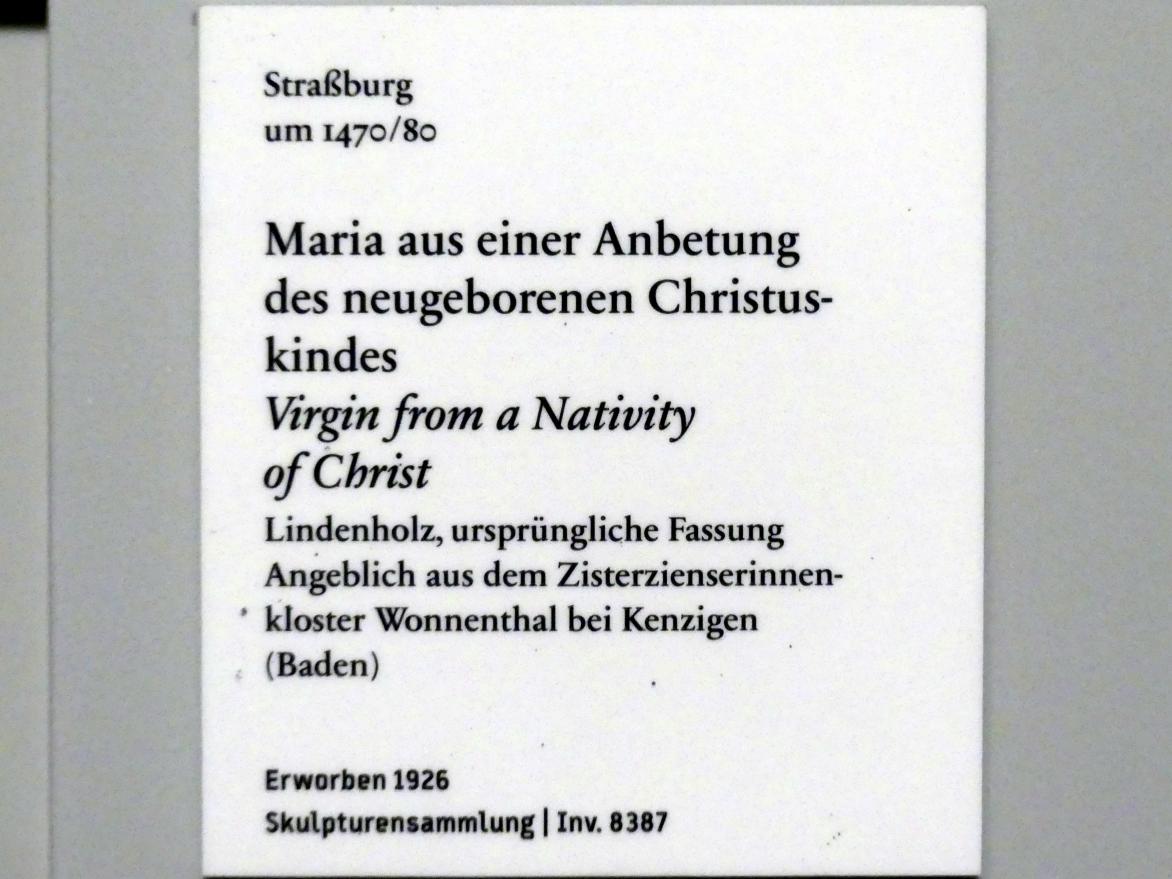 Maria aus einer Anbetung des neugeborenen Christuskindes, Kenzingen, ehem. Zisterzienserinnenkloster Wonnental, jetzt Berlin, Bode-Museum, Saal 109, um 1470–1480, Bild 3/3