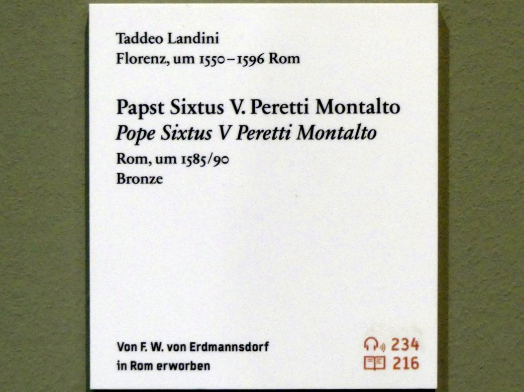 Taddeo Landini (1580–1587), Papst Sixtus V. Peretti Montalto, Berlin, Bode-Museum, Saal 124, um 1585–1590, Bild 4/4