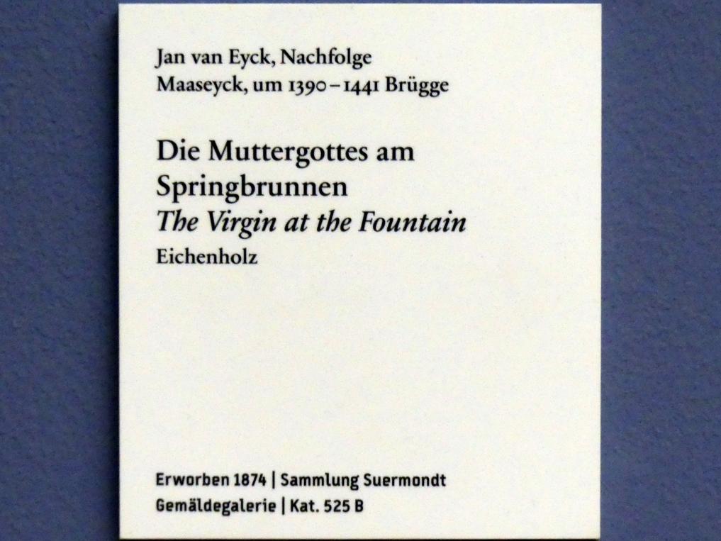 Jan van Eyck (Nachfolger) (1440–1441), Die Muttergottes am Springbrunnen, Berlin, Bode-Museum, Saal 208, Undatiert, Bild 2/2