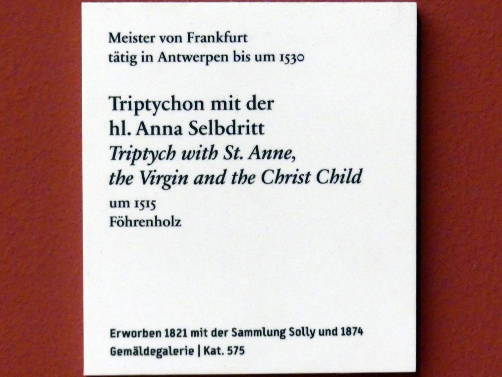 Meister von Frankfurt (1499–1515), Triptychon mit der hl. Anna Selbdritt, Berlin, Bode-Museum, Saal 209, um 1515, Bild 2/2