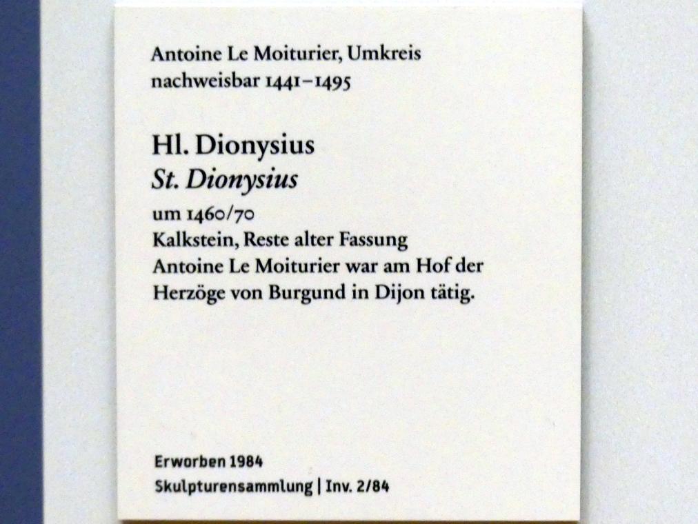 Antoine Le Moiturier (Umkreis) (1465), Hl. Dionysius, Berlin, Bode-Museum, Saal 210, um 1460–1470, Bild 4/4