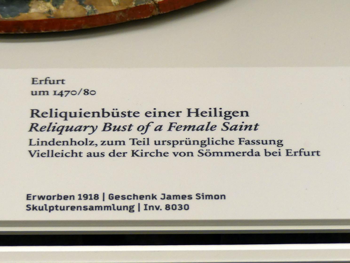 Reliquienbüste einer Heiligen, Sömmerda, Kirche St. Bonifatius, jetzt Berlin, Bode-Museum, Saal 213, um 1470–1480, Bild 2/2