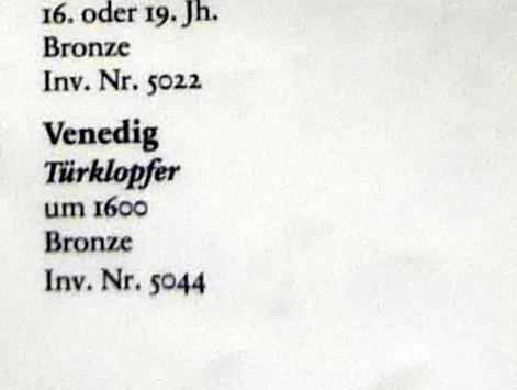 Türklopfer, Berlin, Bode-Museum, Saal 216, um 1600, Bild 2/2