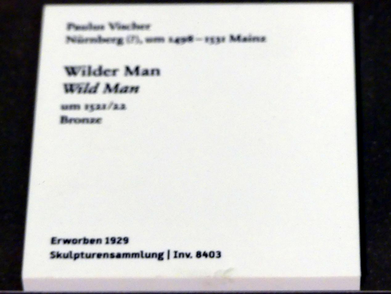 Paulus Vischer (1521), Wilder Mann, Berlin, Bode-Museum, Saal 218, um 1521–1522, Bild 2/2
