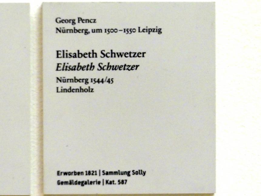 Georg Pencz (1528–1548), Elisabeth Schwetzer, Berlin, Bode-Museum, Saal 218, 1544–1545, Bild 2/2