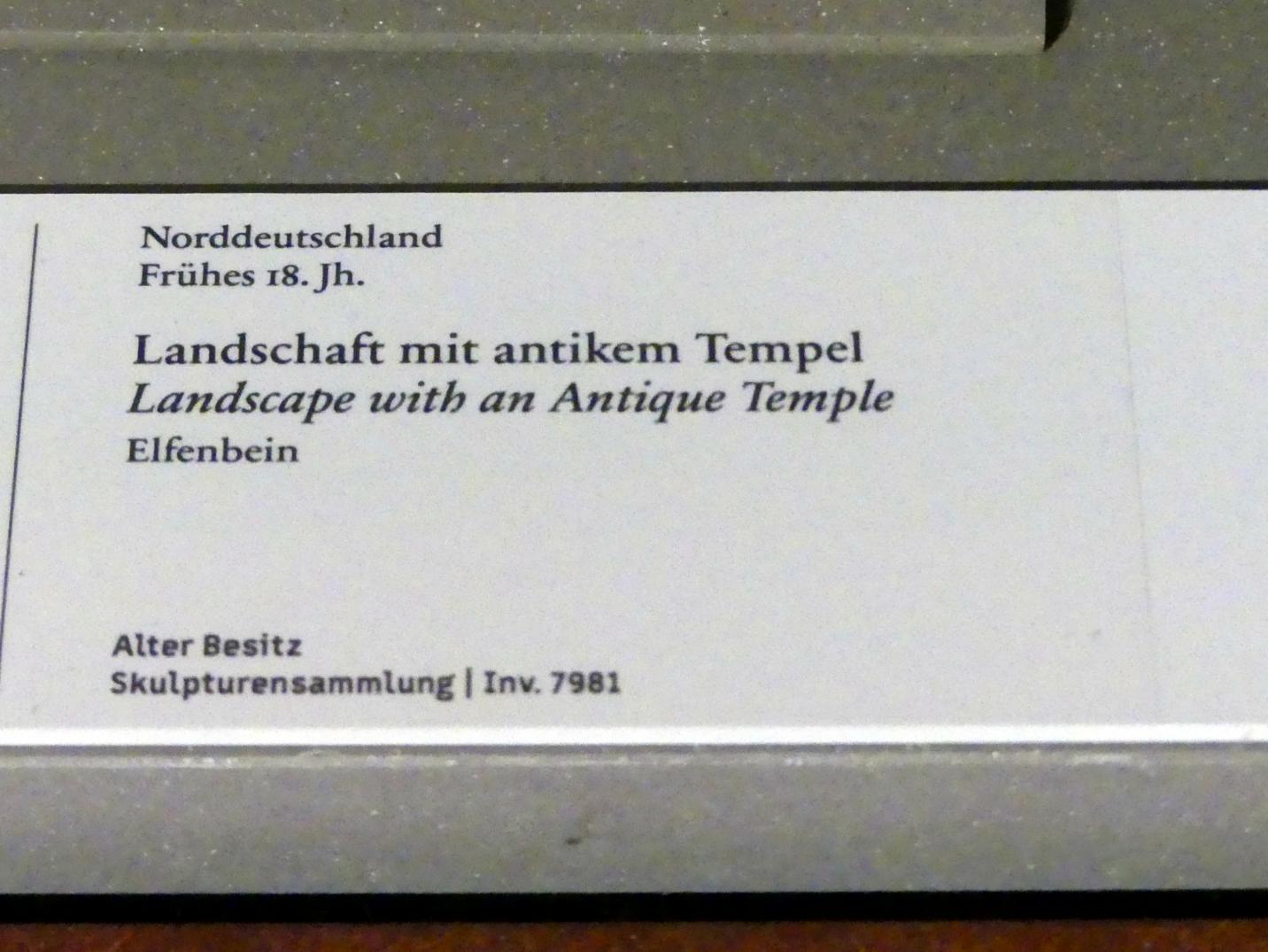 Landschaft mit antikem Tempel, Berlin, Bode-Museum, Saal 225, Beginn 18. Jhd., Bild 2/2