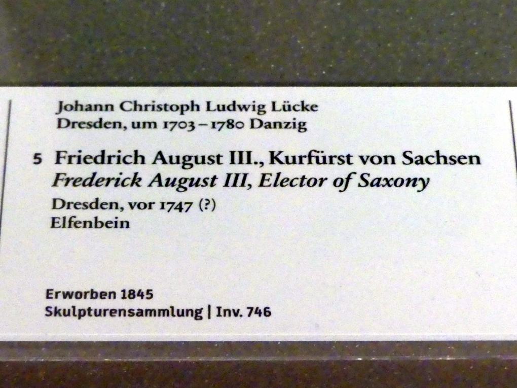Ludwig Lücke (Johann Christian Ludwig Lücke) (1740–1755), Friedrich August III., Kurfürst von Sachsen, Berlin, Bode-Museum, Saal 225, vor 1747, Bild 2/2