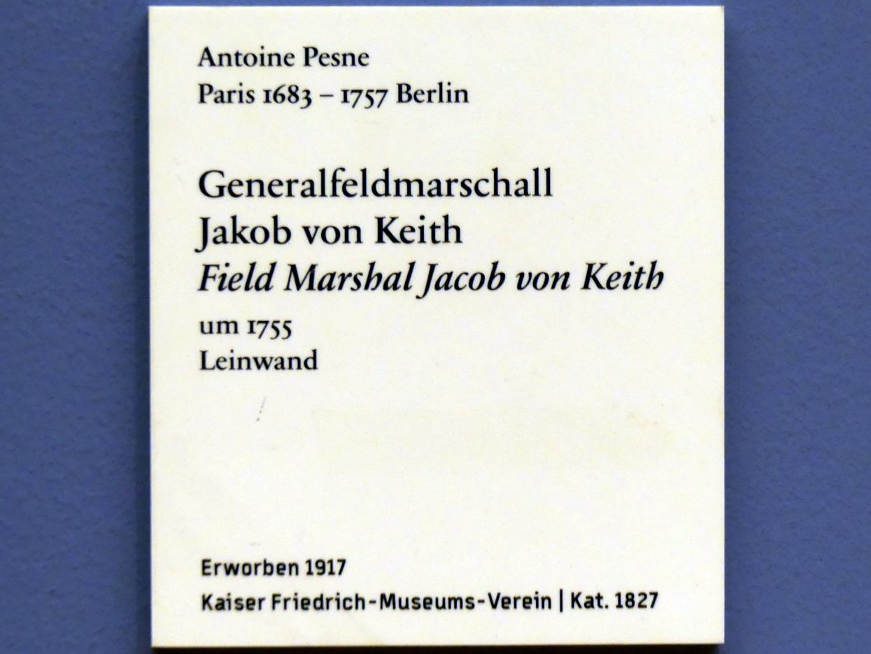 Antoine Pesne (1710–1755), Generalfeldmarschall Jakob von Keith, Berlin, Bode-Museum, Saal 258, um 1755, Bild 2/2