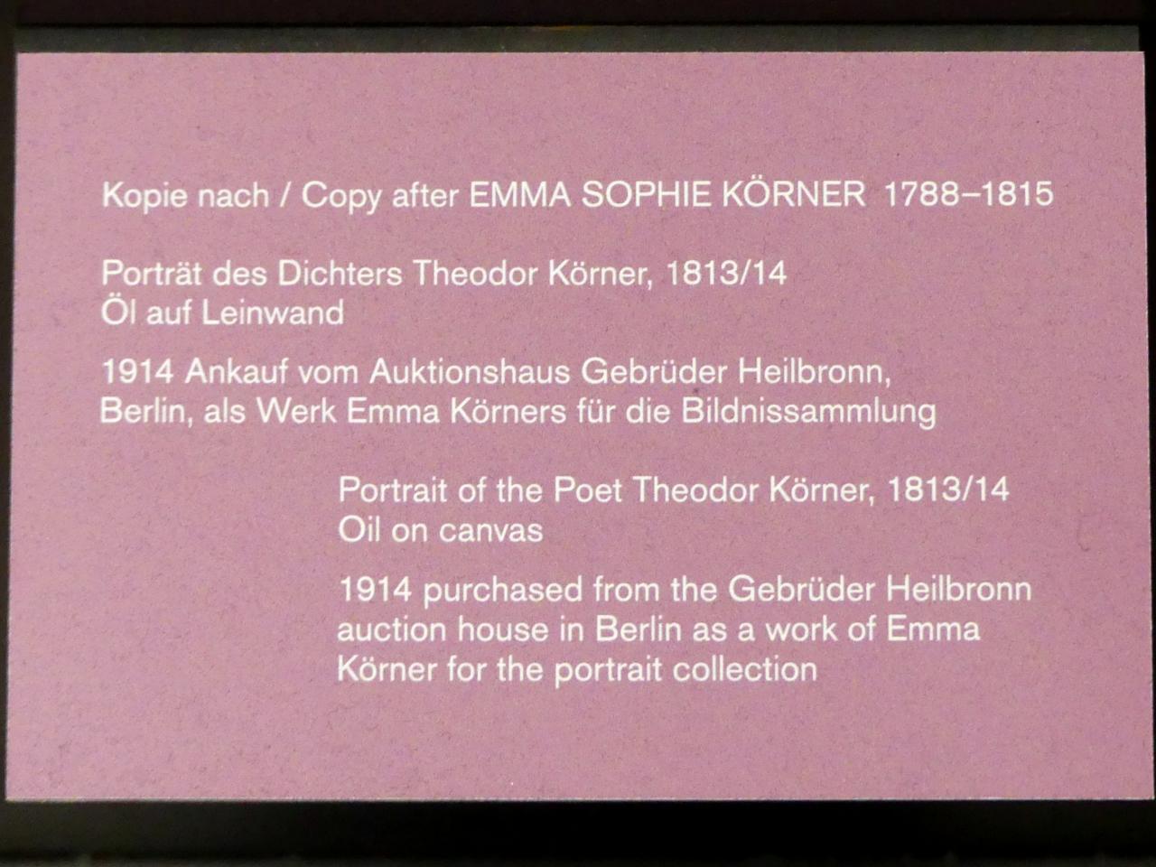 Emma Sophie Körner (Kopie) (1813), Porträt des Dichters Theodor Körner, Berlin, Alte Nationalgalerie, Saal 303, Künstlerinnen der Nationalgalerie vor 1919, 1813–1814, Bild 2/2