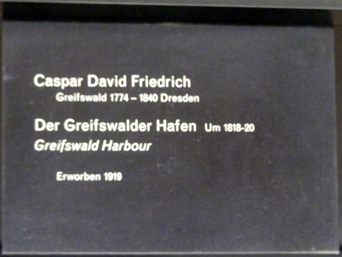 Caspar David Friedrich (1798–1836), Der Greifswalder Hafen, Berlin, Alte Nationalgalerie, Saal 306, Caspar David Friedrich, um 1818–1820, Bild 2/2