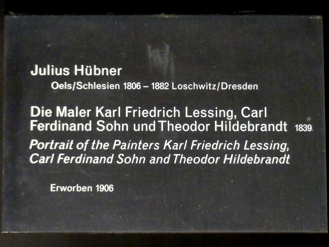 Julius Hübner (1829–1839), Die Maler Karl Friedrich Lessing, Carl Ferdinand Sohn und Theodor Hildebrandt, Berlin, Alte Nationalgalerie, Saal 315, Düsseldorfer Schule, 1839, Bild 2/2