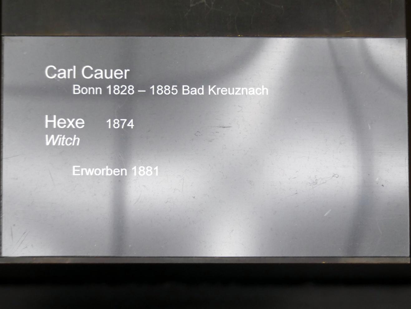 Karl Cauer (1874), Hexe, Berlin, Alte Nationalgalerie, Saal 202, Deutschrömer, 1874, Bild 5/5