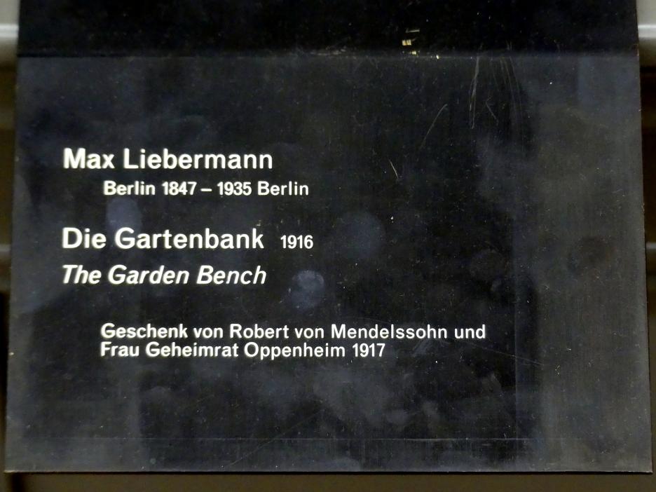 Max Liebermann (1872–1929), Die Gartenbank, Berlin, Alte Nationalgalerie, Saal 213, Max Liebermann, 1916, Bild 2/2
