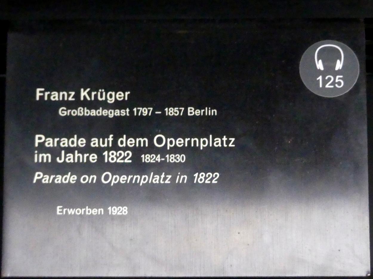 Franz Krüger (1817–1848), Parade auf dem Opernplatz im Jahre 1822, Berlin, Alte Nationalgalerie, Saal 106, Adolph Menzel, Franz Krüger, 1824–1830, Bild 2/5