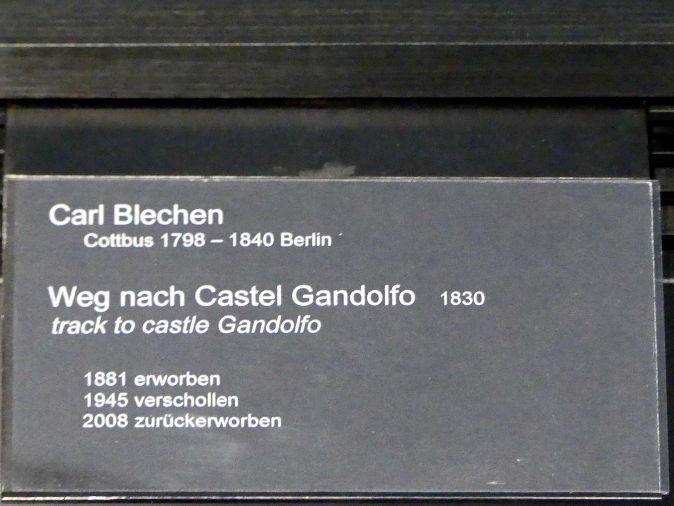 Carl Blechen (1822–1837), Weg nach Castel Gandolfo, Berlin, Alte Nationalgalerie, Saal 107, Carl Blechem, 1830, Bild 2/2