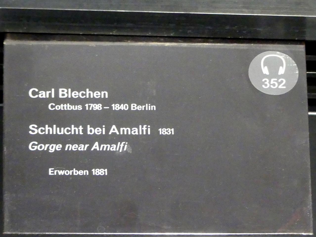 Carl Blechen (1822–1837), Schlucht bei Amalfi, Berlin, Alte Nationalgalerie, Saal 107, Carl Blechem, 1831, Bild 2/2