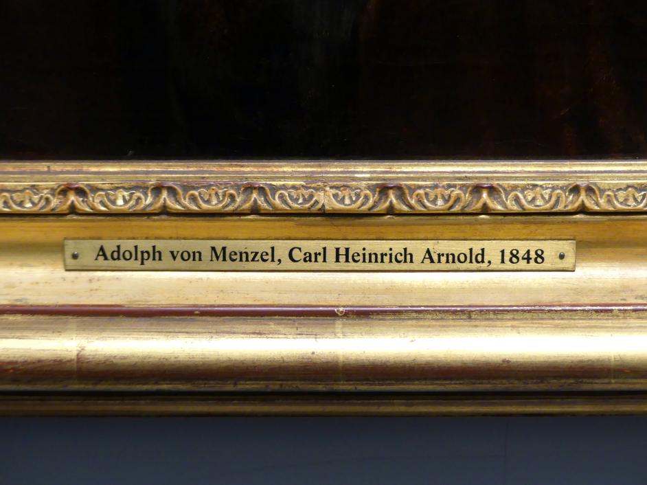 Adolph von Menzel (1844–1888), Carl Heinrich Arnold, Berlin, Alte Nationalgalerie, Saal 108, Adolph Menzel, 1848, Bild 2/2