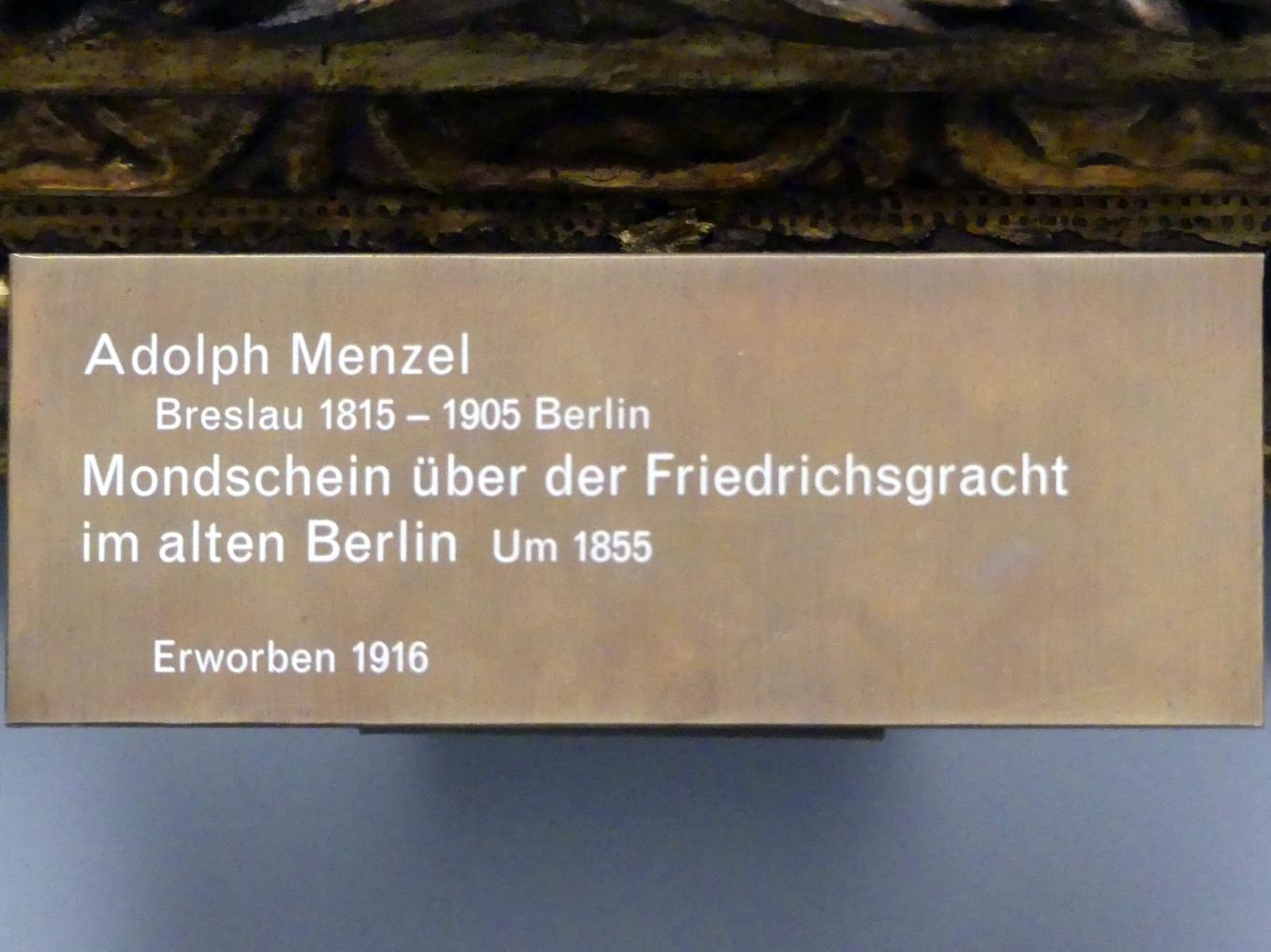 Adolph von Menzel (1844–1888), Mondschein über der Friedrichsgracht im alten Berlin, Berlin, Alte Nationalgalerie, Saal 109, Adolph Menzel, um 1855, Bild 2/2
