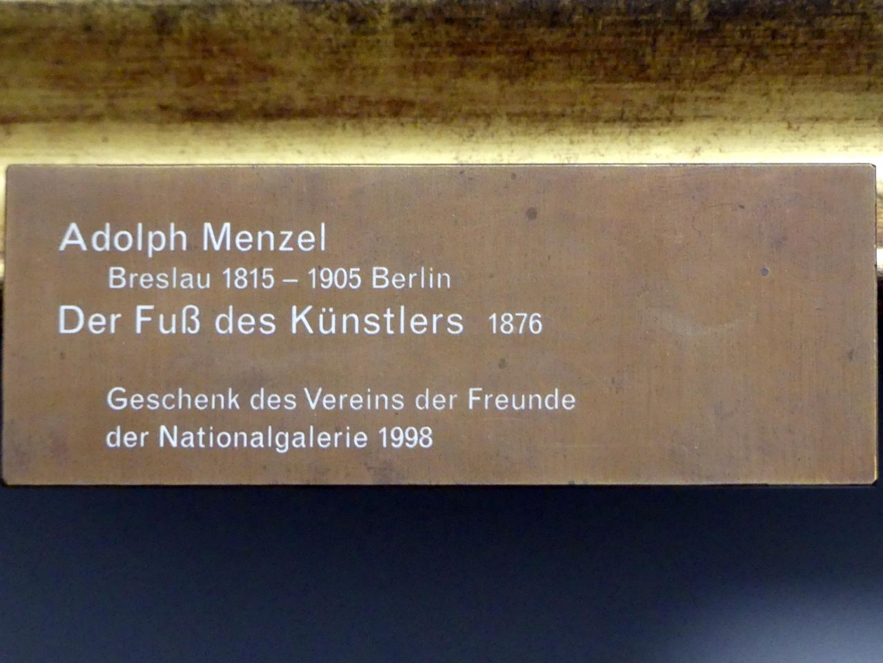 Adolph von Menzel (1844–1888), Der Fuß des Künstlers, Berlin, Alte Nationalgalerie, Saal 112, Adolph Menzel, 1876, Bild 2/2
