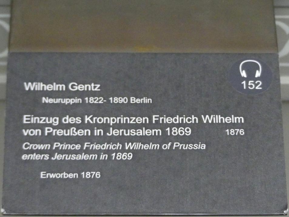 Wilhelm Gentz (1876), Einzug des Kronprinzen Friedrich Wilhelm von Preußen in Jerusalem 1869, Berlin, Alte Nationalgalerie, Saal 114, Kunst der Gründerzeit, 1876, Bild 2/2