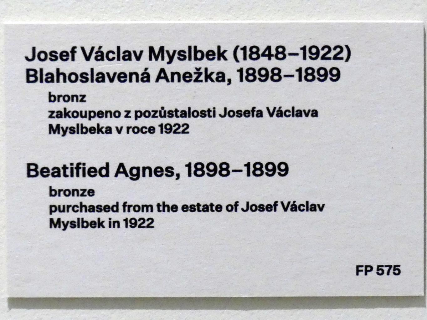 Josef Václav Myslbek (1898), Selige Agnes, Prag, Nationalgalerie im Messepalast, 1918-1939, Saal 1, 1898–1899, Bild 2/2