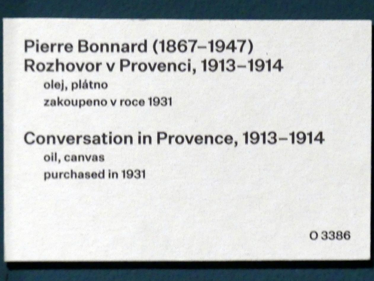 Pierre Bonnard (1893–1943), Unterhaltung in der Provence, Prag, Nationalgalerie im Messepalast, 1918-1939, Saal 1, 1913–1914, Bild 2/2