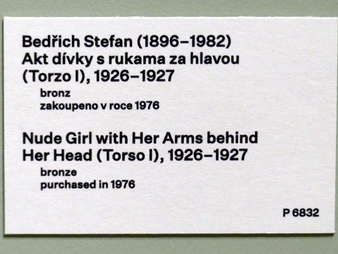 Bedřich Stefan (1921–1930), Mädchenakt mit Armen hinter dem Körper (Torso I), Prag, Nationalgalerie im Messepalast, 1918-1939, Saal 7, 1926–1927, Bild 2/2