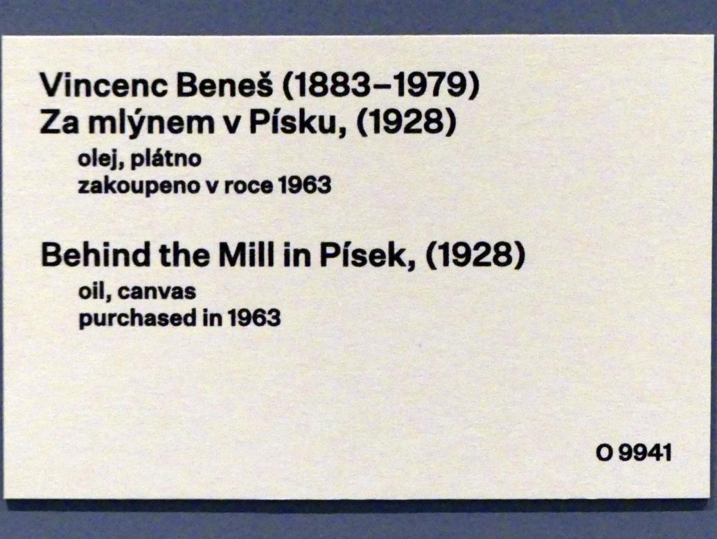 Vincenc Beneš (1910–1928), Hinter der Mühle bei Písek, Prag, Nationalgalerie im Messepalast, 1918-1939, Saal 14, 1928, Bild 2/2