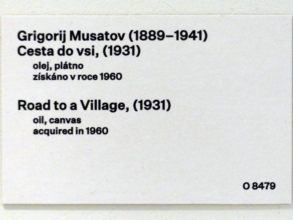 Grigorij Musatov (1931), Straße zum Dorf, Prag, Nationalgalerie im Messepalast, 1918-1939, Saal 15, 1931, Bild 2/2