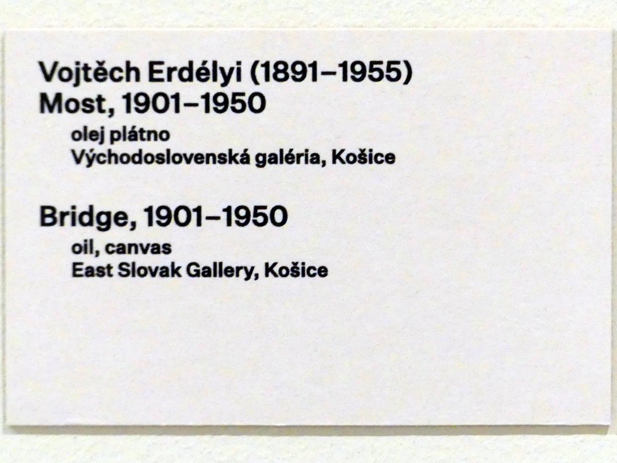 Vojtěch Erdélyi (1925–1934), Brücke, Prag, Nationalgalerie im Messepalast, 1918-1939, Saal 18, 1901–1950, Bild 2/2
