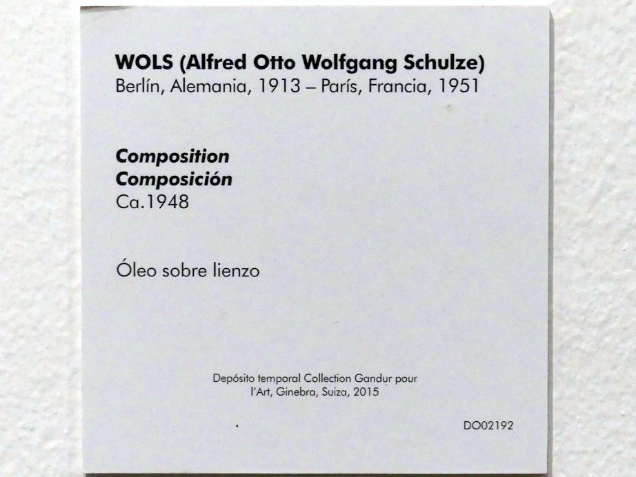Wols ( Alfred Otto Wolfgang Schulze) (1940–1951), Komposition, Madrid, Museo Reina Sofía, Saal 401, um 1948, Bild 2/2