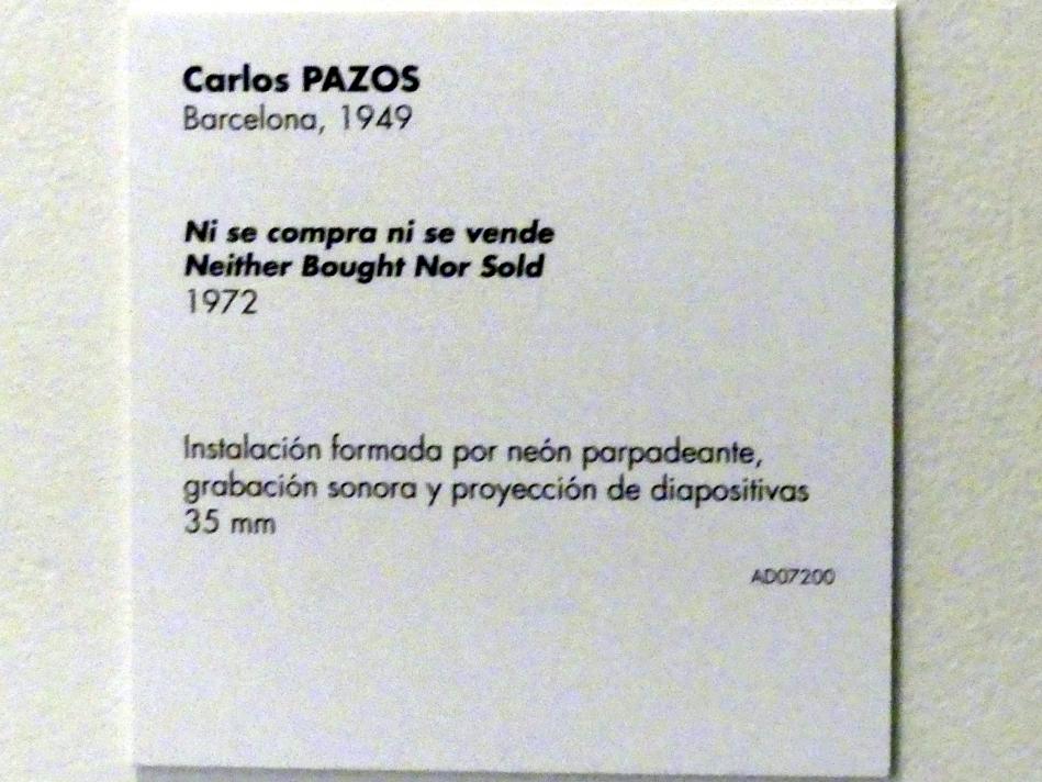 Carlos Pazos (1972), Weder gekauft noch verkauft, Madrid, Museo Reina Sofía, Saal 001.06, 1972, Bild 3/3