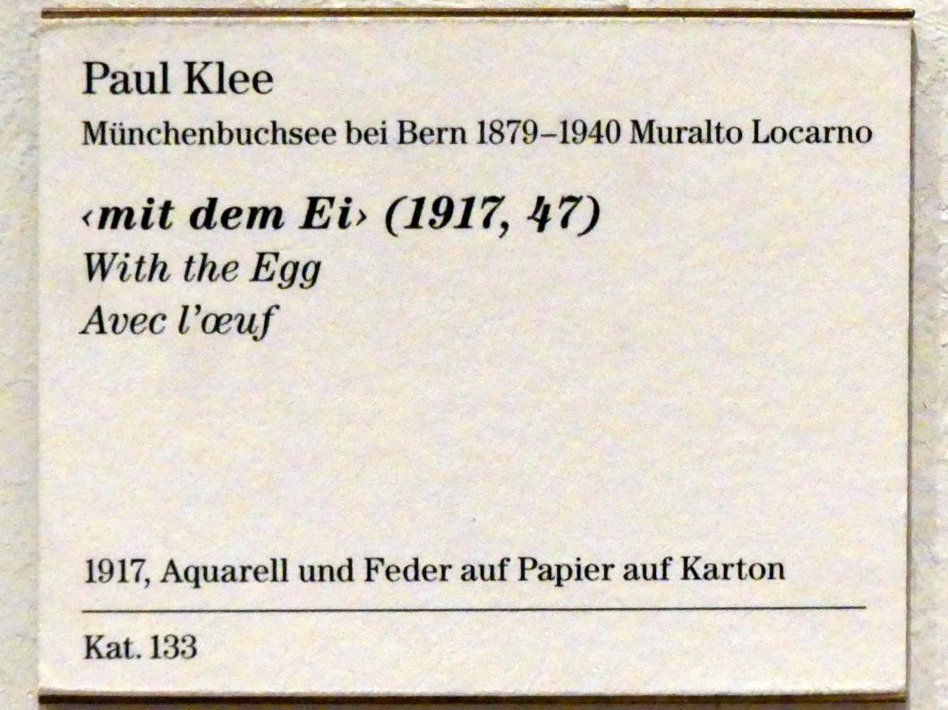 Paul Klee (1904–1940), mit dem Ei (1917, 47), Berlin, Sammlung Scharf-Gerstenberg, Obergeschoß, Saal 8, 1917, Bild 3/3