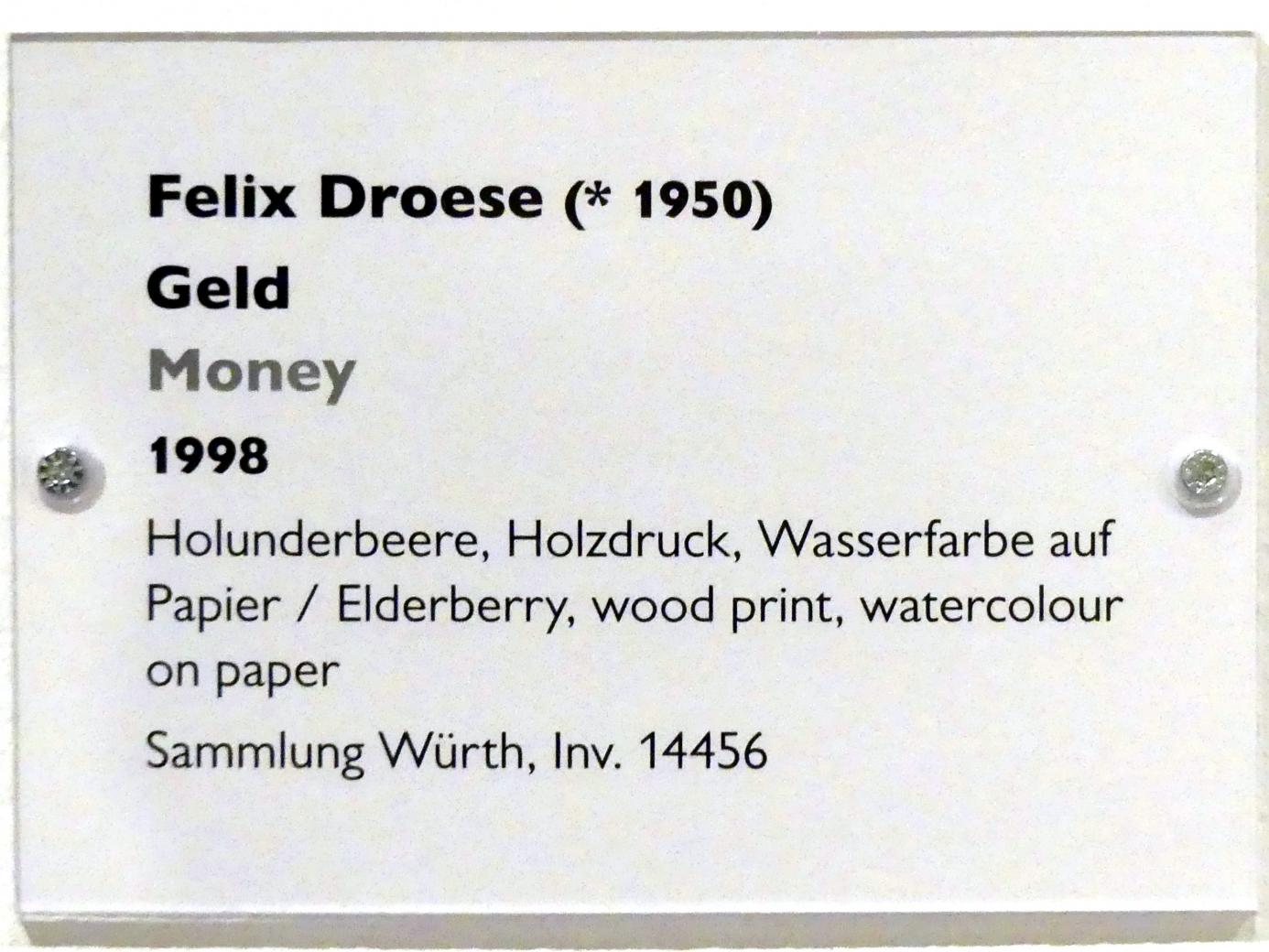 Felix Droese (1993–2009), Geld, Schwäbisch Hall, Kunsthalle Würth, Ausstellung "Lust auf mehr" vom 30.09.2019 - 20.09.2020, Erdgeschoss, 1998, Bild 3/3