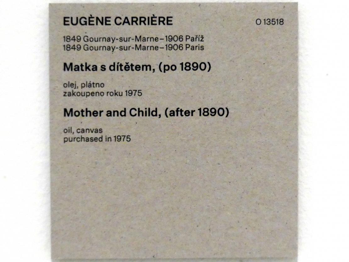 Eugène Carrière (1890–1903), Mutter und Kind, Prag, Nationalgalerie im Messepalast, Das lange Jahrhundert, Saal 3, nach 1890, Bild 2/2