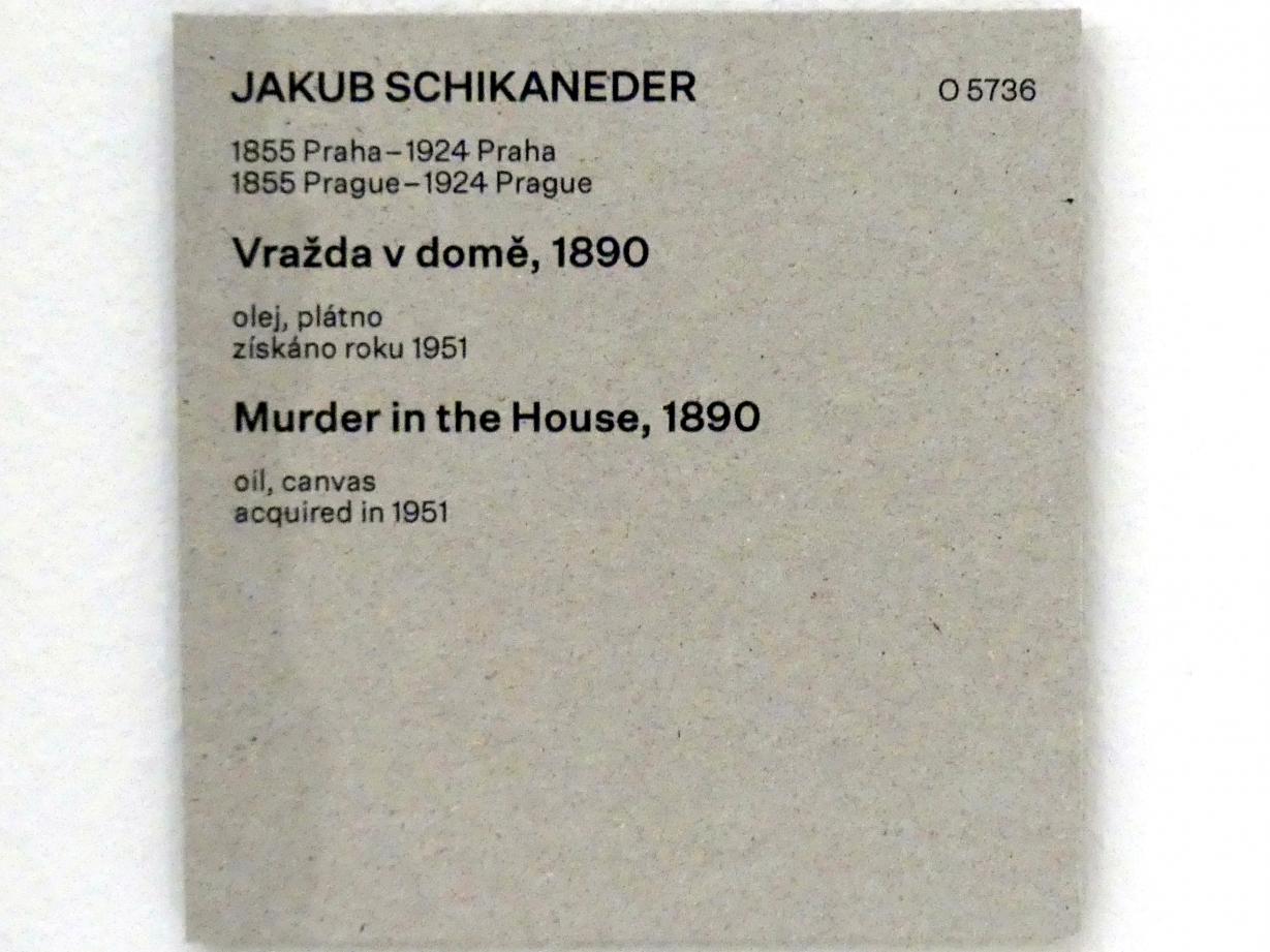 Jakub Schikaneder (1890–1915), Mörder im Haus, Prag, Nationalgalerie im Messepalast, Das lange Jahrhundert, Saal 6, 1890, Bild 2/2