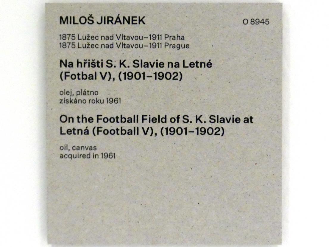 Miloš Jiránek (1901–1908), Auf dem Fußballplatz des SK Slavia Prag bei Letná (Fußball V), Prag, Nationalgalerie im Messepalast, Das lange Jahrhundert, Saal 8, 1901–1902, Bild 2/2