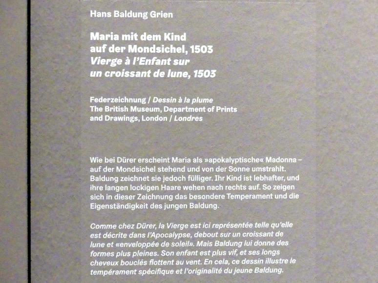 Hans Baldung Grien (1500–1544), Maria mit dem Kind auf der Mondsichel, Karlsruhe, Staatliche Kunsthalle, Ausstellung "Hans Baldung Grien, heilig | unheilig", Saal 1, 1503, Bild 3/3