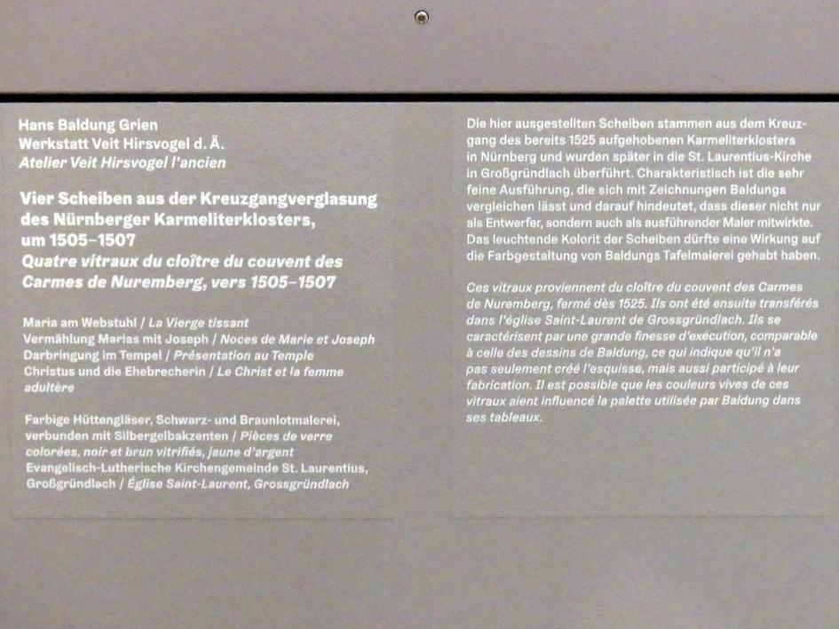 Hans Baldung Grien (1500–1544), Vier Scheiben aus der Kreuzgangverglasung des Nürnberger Karmeliterklosters, Nürnberg, ehem. Karmelitenkloster (1525 aufgelöst), jetzt Karlsruhe, Staatliche Kunsthalle, Ausstellung "Hans Baldung Grien, heilig | unheilig", Saal 1, um 1505–1507, Bild 5/5