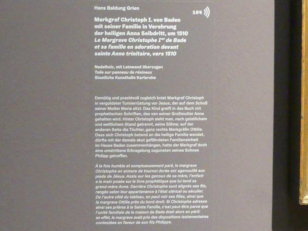 Hans Baldung Grien (1500–1544), Markgraf Christoph I. von Baden mit seiner Familie in Verehrung der heiligen Anna Selbdritt, Karlsruhe, Staatliche Kunsthalle, Ausstellung "Hans Baldung Grien, heilig | unheilig", Saal 3, um 1510, Bild 2/2