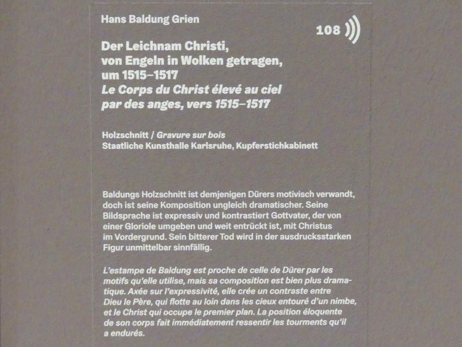 Hans Baldung Grien (1500–1544), Der Leichnam Christi, von Engeln in Wolken getragen, Karlsruhe, Staatliche Kunsthalle, Ausstellung "Hans Baldung Grien, heilig | unheilig", Saal 4a, um 1515–1517, Bild 3/3