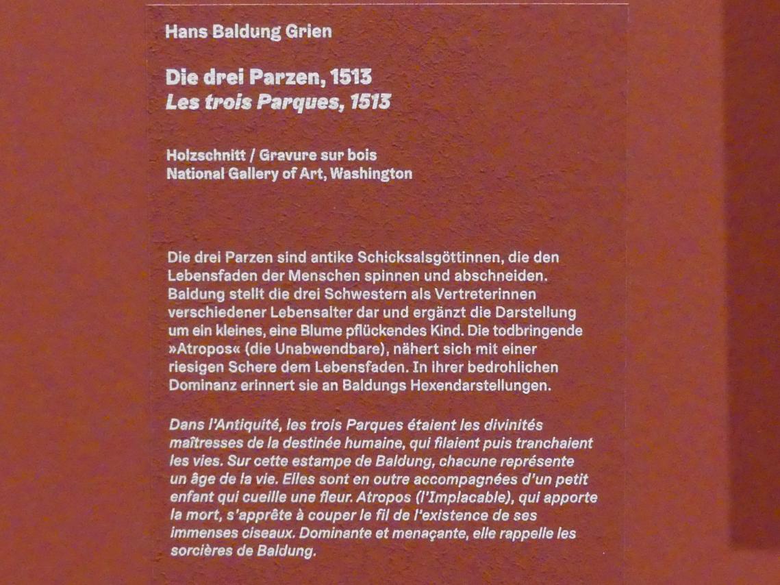 Hans Baldung Grien (1500–1544), Die drei Parzen, Karlsruhe, Staatliche Kunsthalle, Ausstellung "Hans Baldung Grien, heilig | unheilig", Saal 7, 1513, Bild 3/3