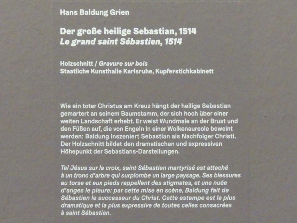 Hans Baldung Grien (1500–1544), Der große heilige Sebastian, Karlsruhe, Staatliche Kunsthalle, Ausstellung "Hans Baldung Grien, heilig | unheilig", Saal 10, 1514, Bild 3/3