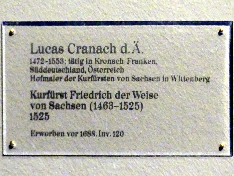 Lucas Cranach der Ältere (1502–1550), Kurfürst Friedrich der Weise von Sachsen (1463-1525), Karlsruhe, Staatliche Kunsthalle, Saal 18, 1525, Bild 2/2
