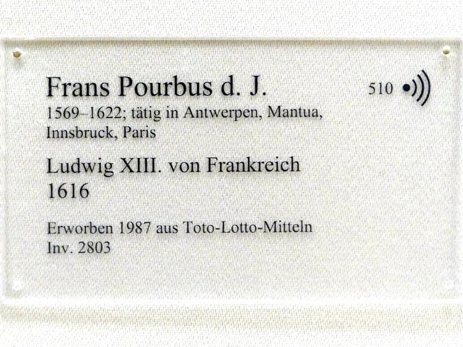 Frans Pourbus der Jüngere (1591–1618), Ludwig XIII. von Frankreich, Karlsruhe, Staatliche Kunsthalle, Saal 29, 1616, Bild 2/2