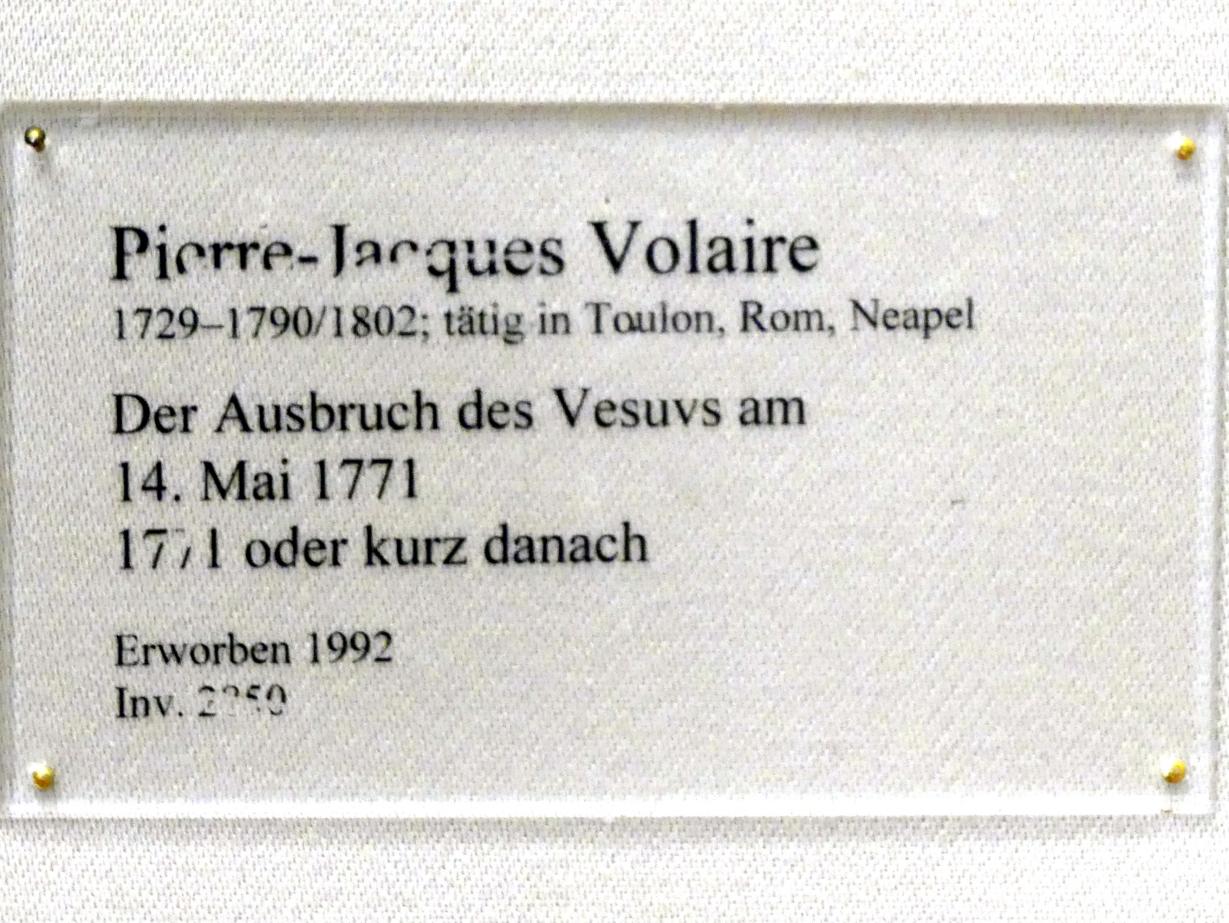 Pierre-Jacques Volaire (1767–1771), Der Ausbruch des Vesuv am 14. Mai 1771, Karlsruhe, Staatliche Kunsthalle, Saal 38, 1771, Bild 2/2