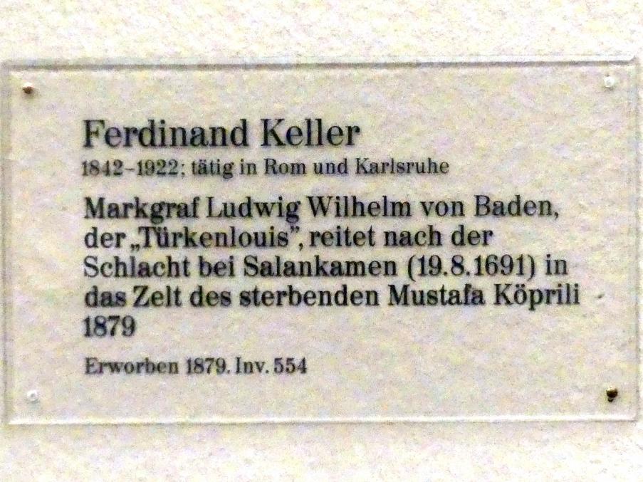 Ferdinand Keller (1864–1904), Markgraf Ludwig Wilhelm von Baden, der "Türkenlouis", reitet nach der Schlacht bei Salankamen (19.8.1691) in das Zelt des sterbenden Mustafa Köprili, Karlsruhe, Staatliche Kunsthalle, Saal 61, 1879, Bild 2/2