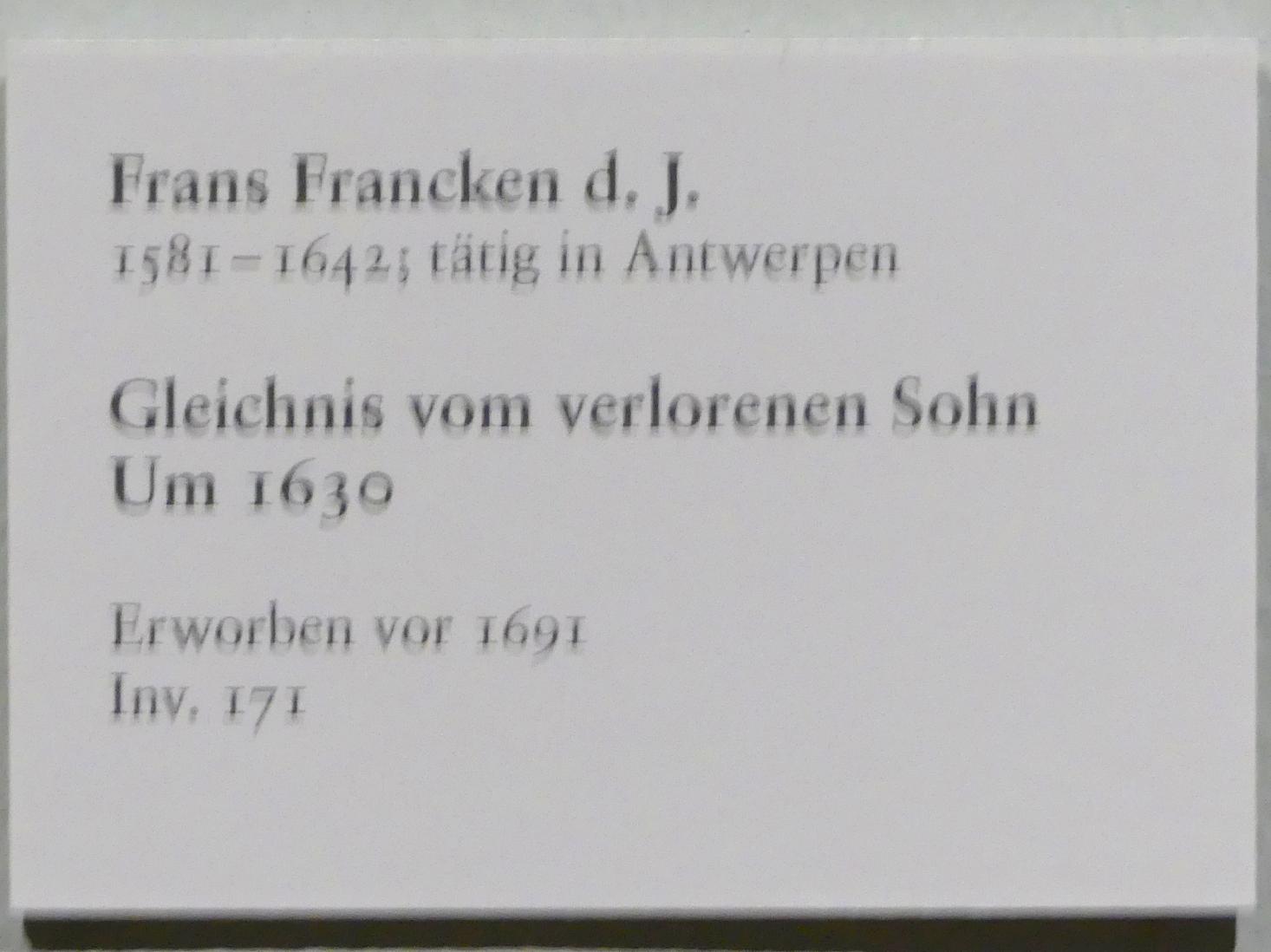 Frans Francken der Jüngere (Frans II Francken) (1607–1633), Gleichnis vom verlorenen Sohn, Karlsruhe, Staatliche Kunsthalle, Saal 70, um 1630, Bild 2/2