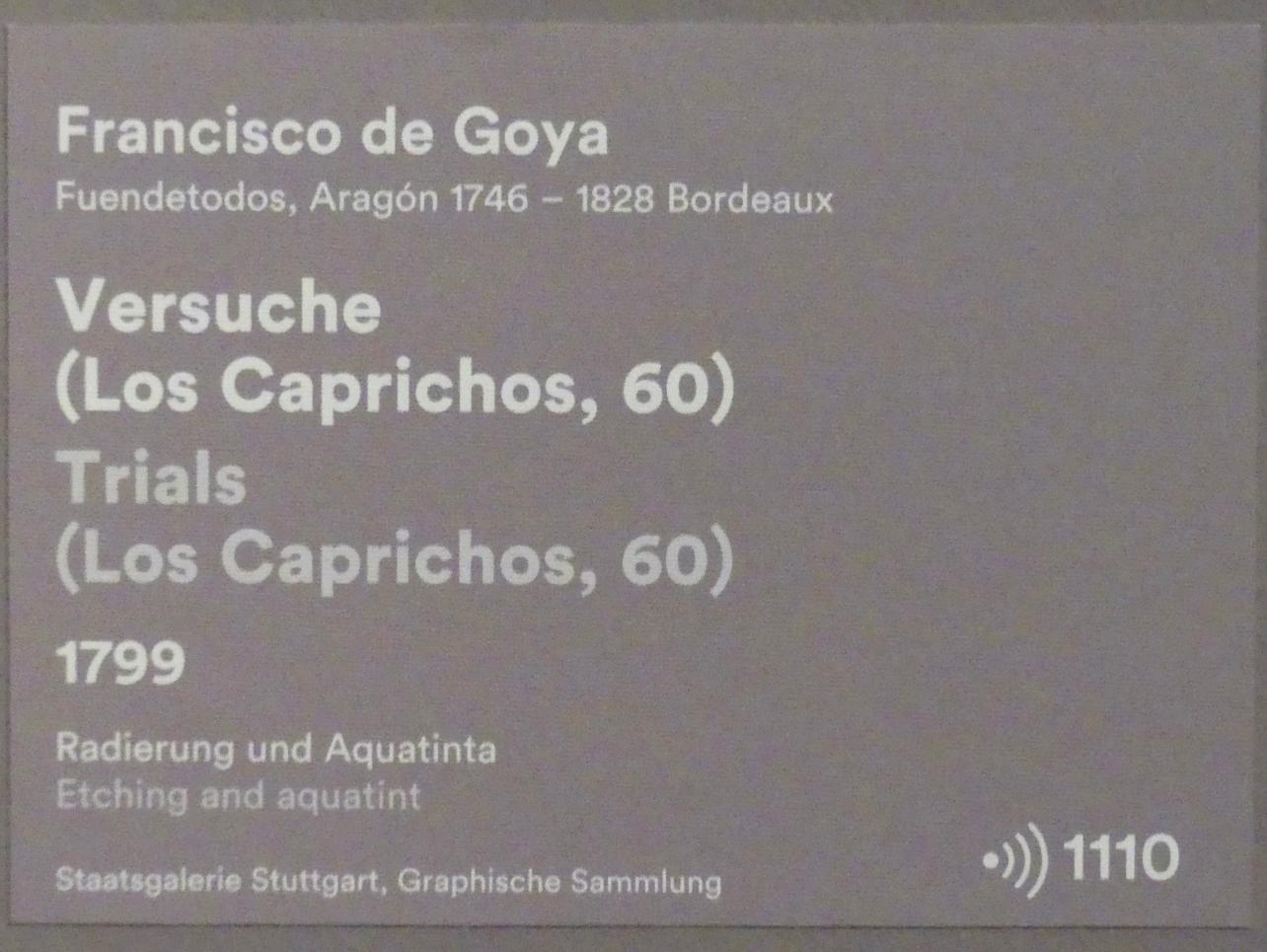 Francisco de Goya (Francisco José de Goya y Lucientes) (1779–1820), Versuche (Los Caprichos, 60), Stuttgart, Staatsgalerie, Ausstellung "Tiepolo"  vom 11.10.2019 - 02.02.2020, Saal 6: Karikaturen, Capricci und Scherzi, 1799, Bild 3/3