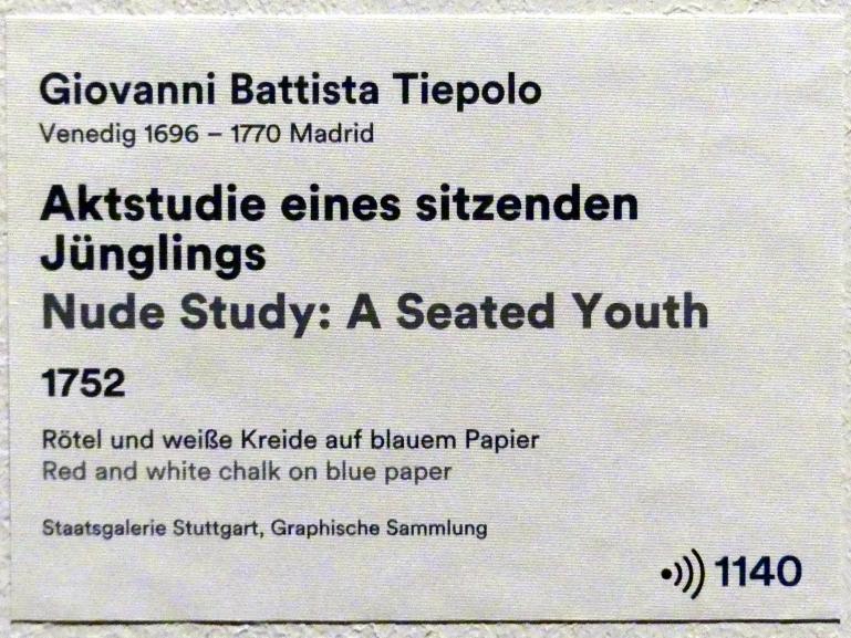 Giovanni Battista Tiepolo (1715–1785), Aktstudie eines sitzenden Jünglings, Stuttgart, Staatsgalerie, Ausstellung "Tiepolo"  vom 11.10.2019 - 02.02.2020, Saal 7: Aktstudien, 1752, Bild 3/3